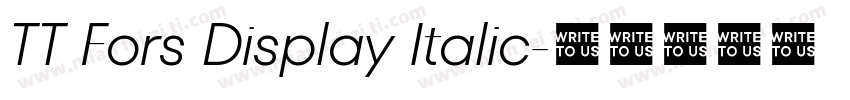 TT Fors Display Italic字体转换